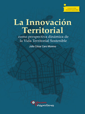 cover image of La Innovación Territorial como perspectiva dinámica de la Vida Territorial Sostenible